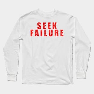 Seek Failure Long Sleeve T-Shirt